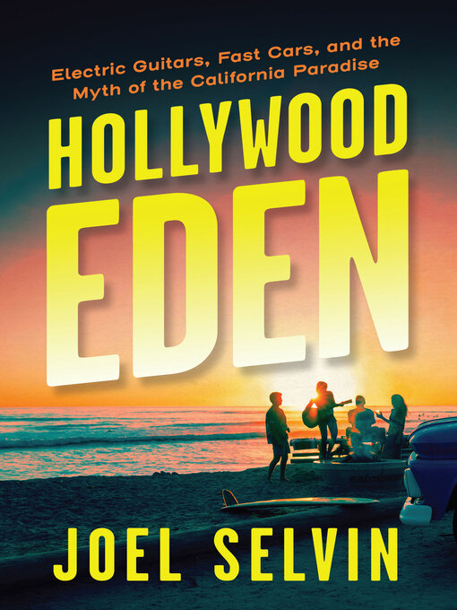 Title details for Hollywood Eden by Joel Selvin - Available